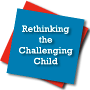 Rethinking the Challenging Child